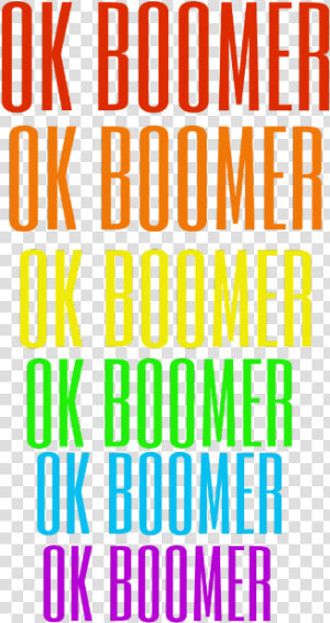  okboomer  boomer  rainbow  tiktok  vsco  text  freetoedit   Graphic Design  HD Png Download