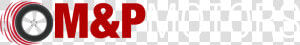 M  amp  P Motors   Sign  HD Png Download