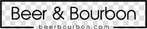 Beer  amp  Bourbon  HD Png Download