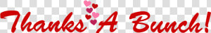 Thanks A Bunch Png Clipart   Heart  Transparent Png