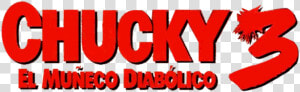 Chucky El Muñeco Diabolico Logo  HD Png Download