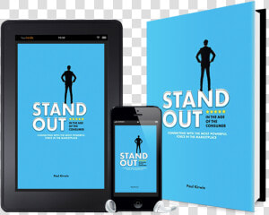 Stand Out In The Age Of The Consumer   Tablet Computer  HD Png Download