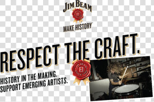 Make History Jim Beam   Jim Beam  HD Png Download