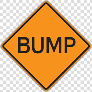 Bump   Sign  HD Png Download