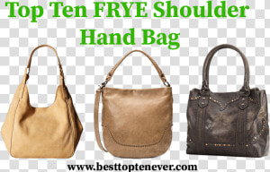 Top Ten Frye Shoulder Hand Bag  HD Png Download