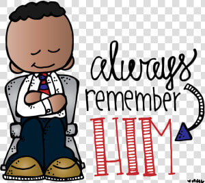 Sad Clipart Melonheadz   Lds Clipart Always Remember Him  HD Png Download