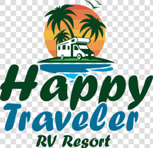 Welcome To Happy Traveler  Rv Resort   Poster  HD Png Download