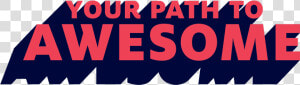 Your Path To Awesome   Poster  HD Png Download