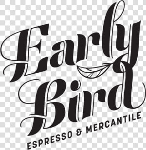 Early Bird Text  HD Png Download