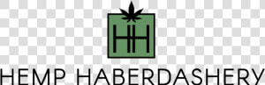 Hemp Haberdashery Logo Final Green For Site   Fashion Gps  HD Png Download