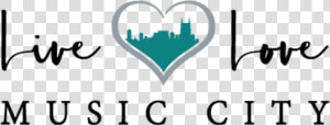 Live Love Music City   Love Music City  HD Png Download
