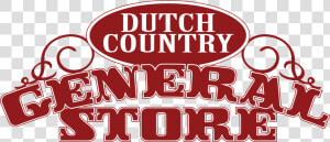 Dutch Country General Store  HD Png Download