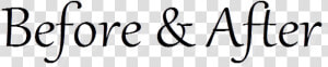Before And After   Calligraphy  HD Png Download