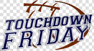 Touchdown Friday week 11 Scores And Highlights  HD Png Download