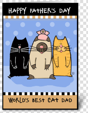 Happy Father S Day World S Best Cat Dad Greeting Card   Happy Fathers Day To A Cat Dad  HD Png Download