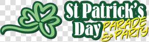 Patrick S Day Parade And Party  HD Png Download