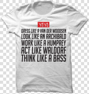 Think Like A Bass White   Core Values T Shirt  HD Png Download