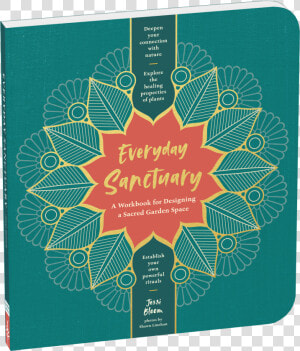 Cover   Everyday Sanctuary  A Workbook For Designing A Sacred  HD Png Download