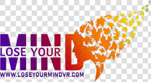 Lose Your Mind Logo  HD Png Download