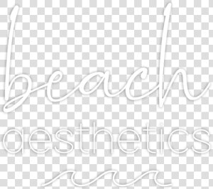 Beach Aesthetics  Dr   Calligraphy  HD Png Download