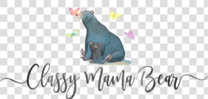 Classy Mama Bear   Calligraphy  HD Png Download