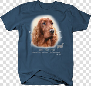 Cute Irish Setter Dog Head Looking Shirt Quote   T shirt  HD Png Download