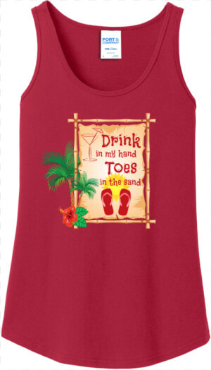 Drink In My Hand Toes In The Sand Tank Top Red Port   Active Tank  HD Png Download