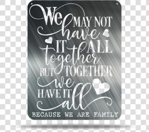 Because We Are Family Metal Wall Quotes   Calligraphy  HD Png Download
