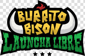 Burrito Bison Launcha Libre Logo  HD Png Download