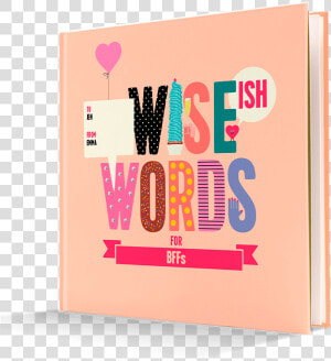 Wise Words For Bffs   Greeting Card  HD Png Download