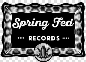 Spring Fed Records  HD Png Download