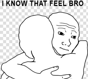 Know That Feel Hug  HD Png Download