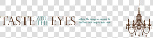 Taste With The Eyes   Calligraphy  HD Png Download