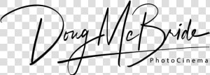Doug Mcbride Photocinema   Calligraphy  HD Png Download