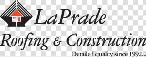 Laprade Roofing And Construction  HD Png Download