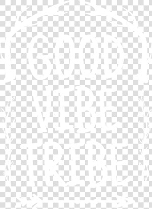 Good Vibe Tribe  HD Png Download