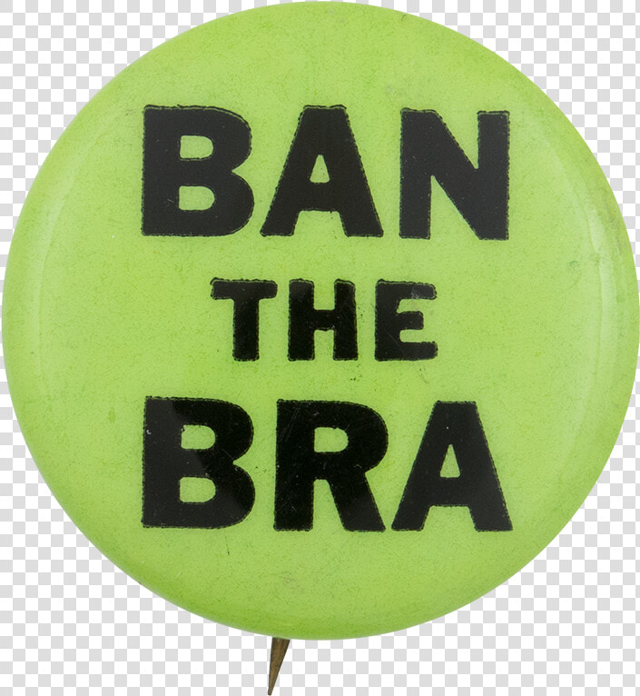 Ban The Bra Cause Button Museum   Balloon  HD Png DownloadTransparent PNG
