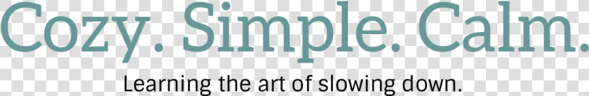 Cozy   Simple   Calm     Graphic Design  HD Png DownloadTransparent PNG