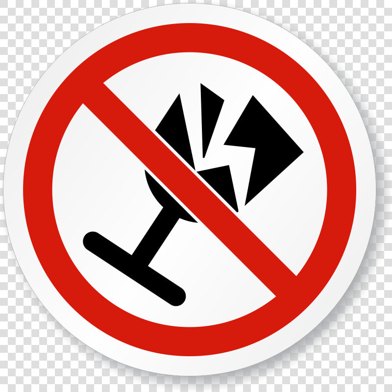 No Fragile Items Symbol Iso Prohibition Circular Sign    Please Close The Door When Leaving Sign  HD Png DownloadTransparent PNG