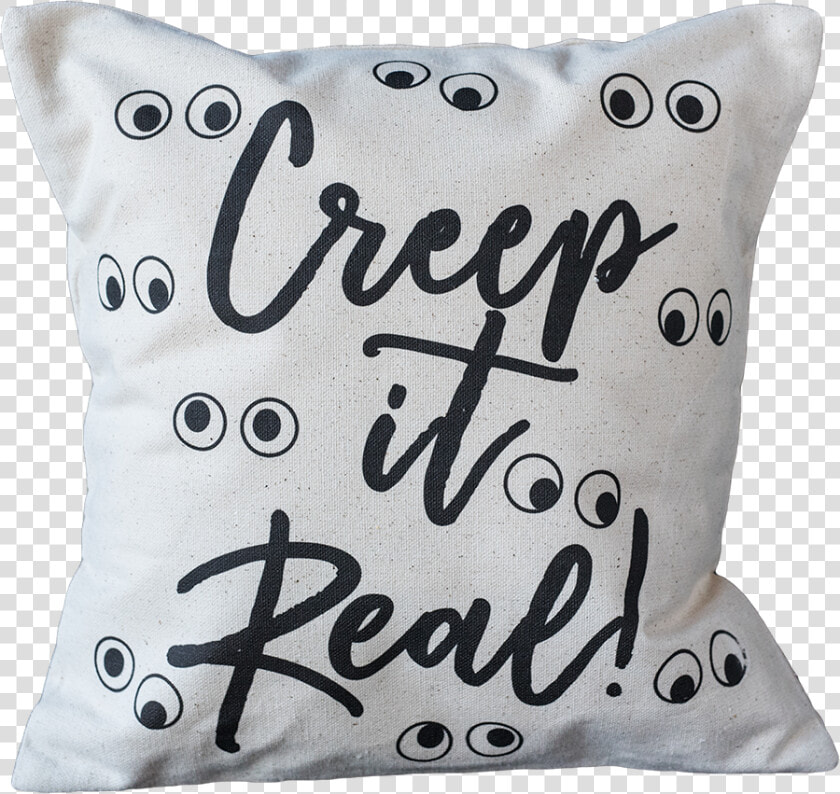 Creep It Real   Cushion  HD Png DownloadTransparent PNG