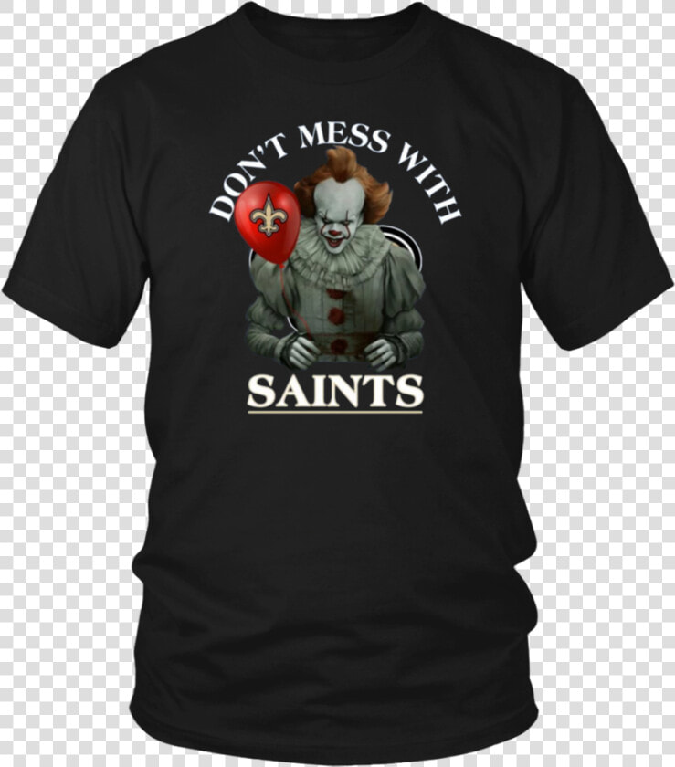 Cool Gift For Fans Don T Mess With New Orleans Saints   Senior Class Of 2020 Shirt Ideas  HD Png DownloadTransparent PNG