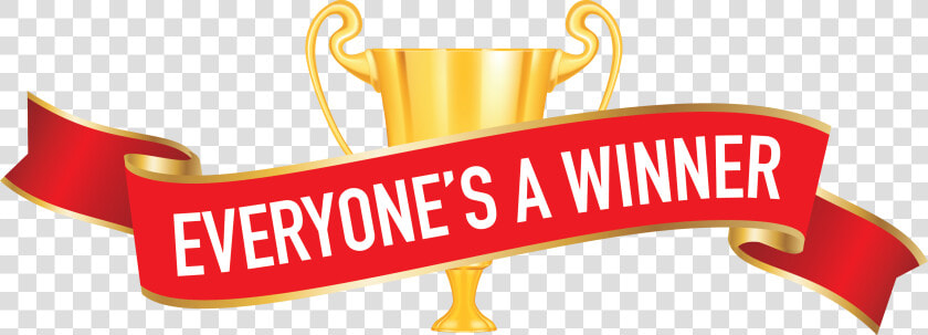 Everyone  39 s A Winner  HD Png DownloadTransparent PNG