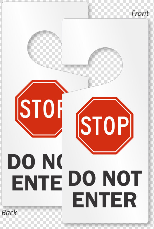 Stop Do Not Enter Lockout Door Hanger   Stop Sign  HD Png DownloadTransparent PNG
