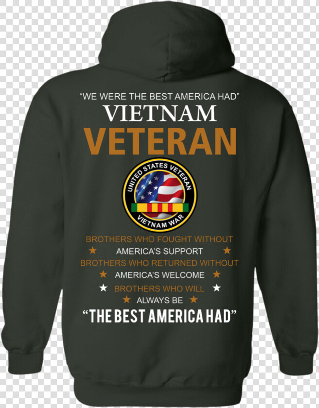 United States Veteran Vietnam War Shirts We Were Best   Hoodie  HD Png DownloadTransparent PNG