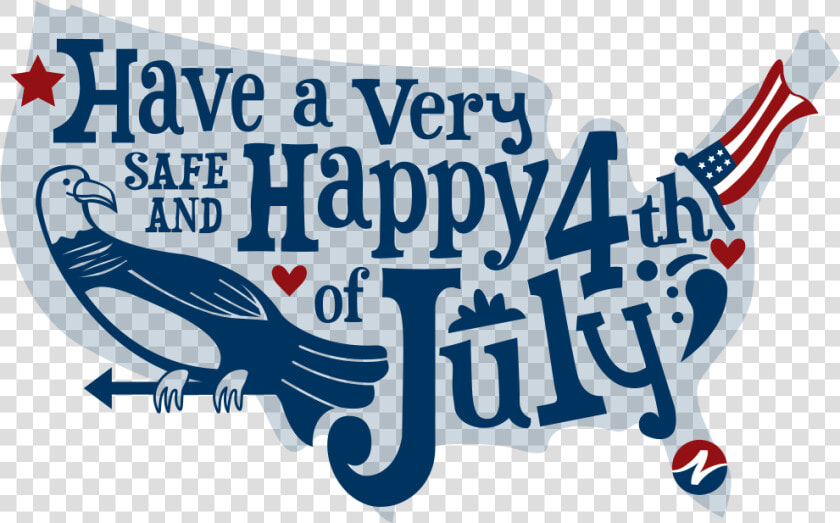 Safe Fourth Of July Artfin   Have A Happy 4th  HD Png DownloadTransparent PNG