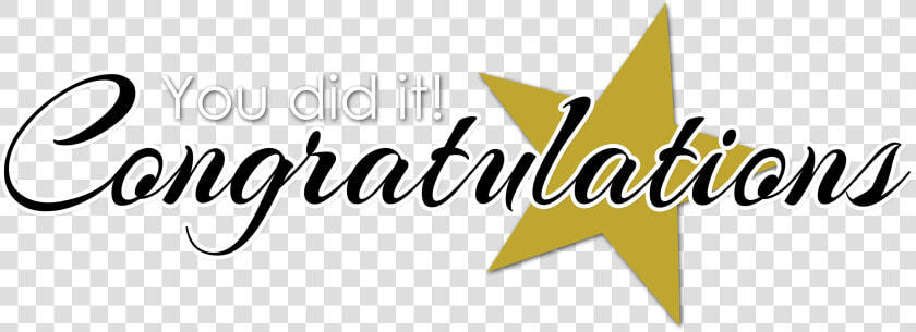 You Did It Congratulations   Congratulations To Team Member  HD Png DownloadTransparent PNG