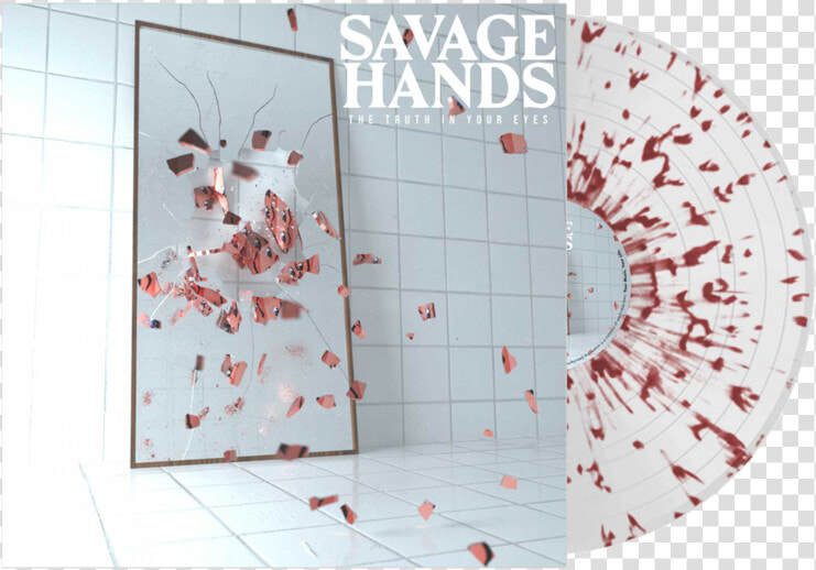 The Truth In Your Eyes’ Clear W  Red Splatter Vinyl   Savage Hands Memory  HD Png DownloadTransparent PNG