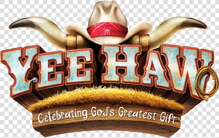 Yeehaw 2019   2   Yee Haw Vacation Bible School  HD Png DownloadTransparent PNG