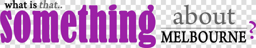 Something About Melbourne   Graphic Design  HD Png DownloadTransparent PNG