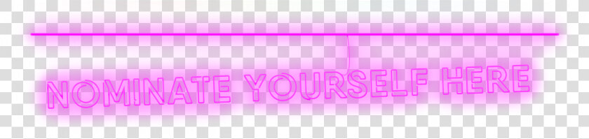 Nominate Yourself Here Neon Sign   Parallel  HD Png DownloadTransparent PNG